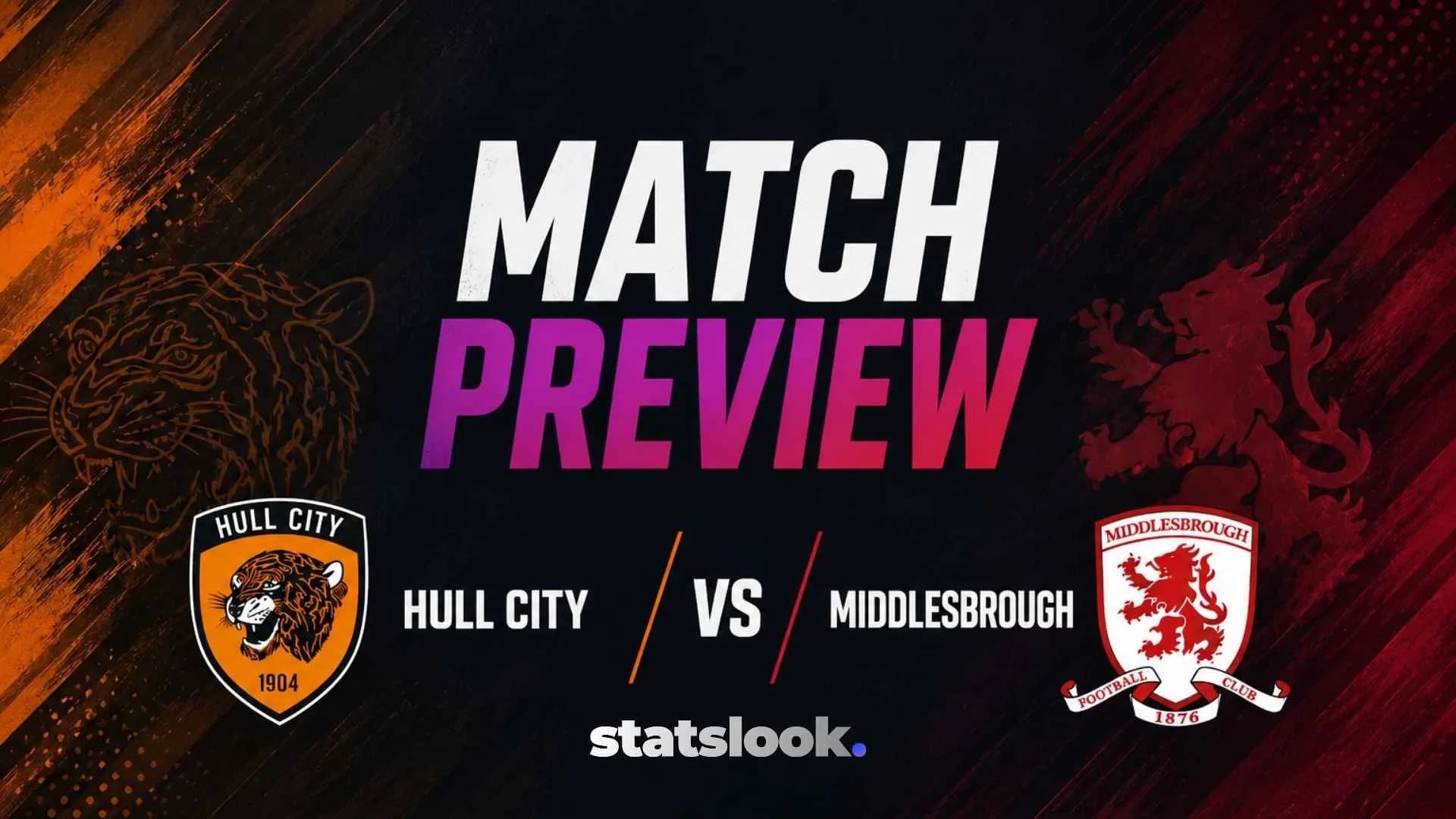 Hull City vs Middlesbrough Preview: Wembley Showdown for a Premier League Place
